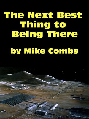 cover image of The Next Best Thing to Being There